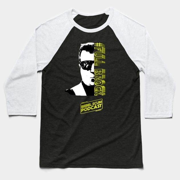 Full Brock Baseball T-Shirt by Rebel Scum Podcast